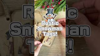 Full Rustic Snowman Tags. Free Printable on my community page. #rusticchristmas #snowman Update