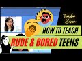 How to Teach RUDE/BORED students | Acadsoc Sample Class | With Commentary