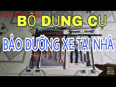 XVCS | BỘ DỤNG CỤ KHÔNG THỂ THIẾU KHI CHĂM SÓC BẢO DƯỠNG XE TẠI NHÀ