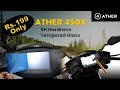 Top Accessories for Ather 450X !! Ather 450 EV Touch Screen Guard or Tempered Glass are must-haves !