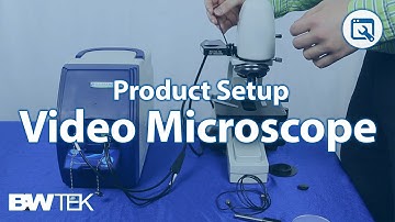 B&W Tek - Video Microscope Setup Tutorial