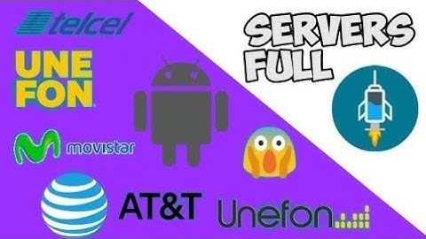 NUEVOS SERVIDORES AT&T-UNEFON,MOVISTAR-MEXICO,MOVISTAR PERÚ Y COLOMBIA,BAIT, VIRGIN, Y MUCHAS MÁS