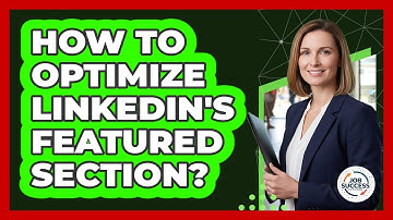 How To Optimize LinkedIn