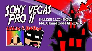 Sony Vegas Pro 11 - Thunder & Lightning FX for our Halloween Specials