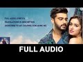 Main Phir Bhi Tumko Chahunga Full Video || Half Girlfriend Full Video