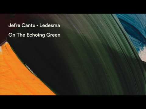 Jefre Cantu-Ledesma — Jefre Cantu-Ledesma - Dancers at the Spring [Official Audio]