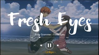 Video thumbnail of "Andy Grammer - Fresh Eyes (Lyrics Terjemahan Indonesia) 'So suddenly I'm in love with a stranger"