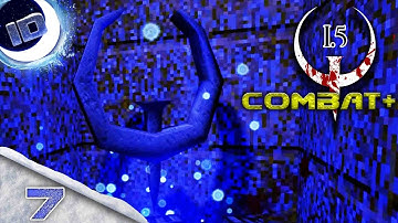 Quake 1.5 Combat+ Mod Walkthrough (No Commentary) - Part 7