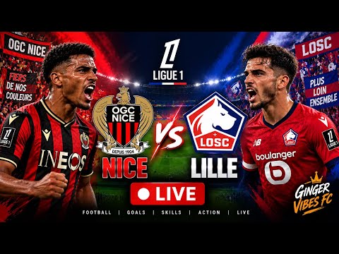 🔴 LIVE: Nice vs Lille 