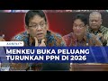 Menkeu Purbaya Buka Peluang Turunkan PPN di 2026: Harus Hati-Hati | KOMPAS MALAM