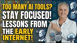 Too Many AI Tools? Here’s How to Stay Focused (Lessons from the Early Internet)