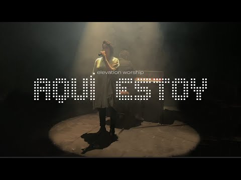Aquí Estoy | Elevation Worship | Cover