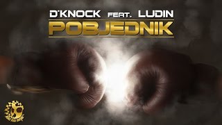 D`Knock feat. Ludin - Pobjednik