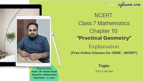 Class 07 Maths Chapter 10 Practical Geometry (ASA Criterion)