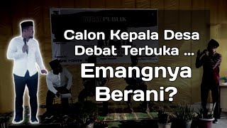DEBAT CALON KEPALA DESA DALAM PILKADES (PEMILIHAN KEPALA DESA)
