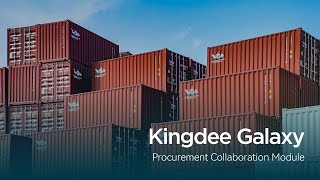 Kingdee Galaxy | Procurement Collaboration Module
