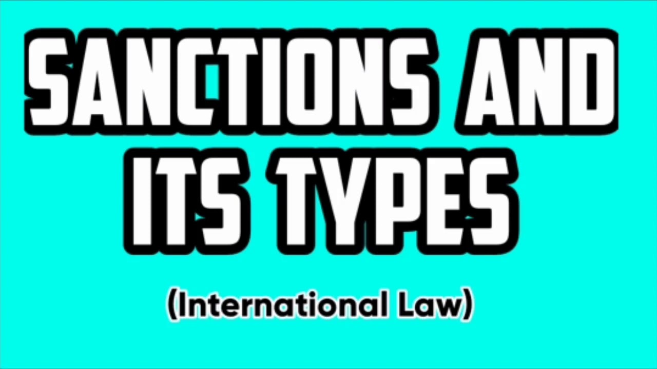 Sanction In International Law Types Of Sanctions In International Law