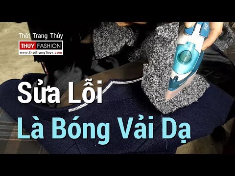 Cách sửa lỗi Là Vải Dạ bị bóng | Mẹo may vá Thời Trang Thủy | Foci