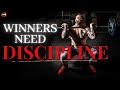 Winners Need Discipline Not Motivation - Motivational Video for Entrepreneurs and High Achievers