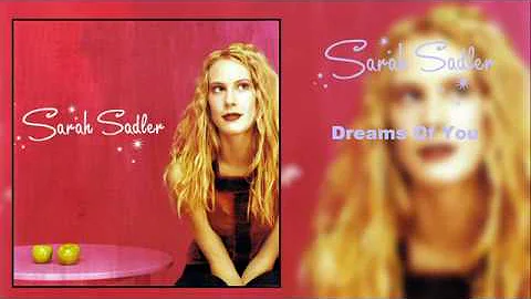 Sarah Sadler: Dreams Of You (2002)