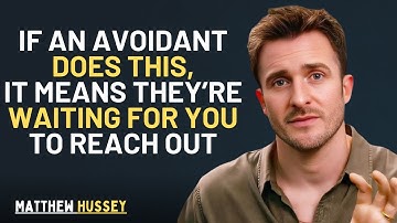 If an Avoidant Does THIS, It Means They’re Waiting for You to Reach Out | Matthew Hussey Speech