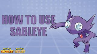 How To Use SABLEYE! - Pokemon Scarlet and Violet Moveset Guide