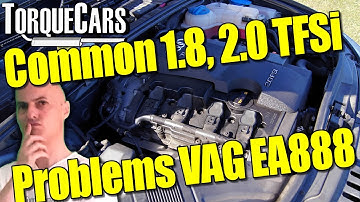 Fix Common 1.8 2.0 TFSi EA888 Engine Problems VW Audi Skoda Seat [Engine Guide]