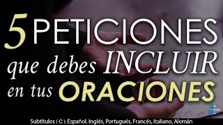 5 COSA que debes PEDIRLE a Dios QUE NO HAGA CONTIGO - ORACIÓN