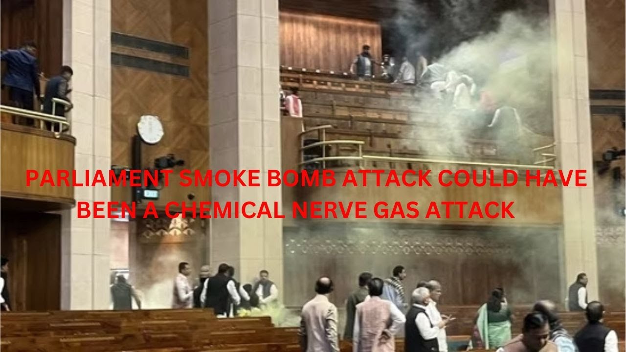 Parliament Smoke Bomb Attack Could Have Been a Fatal Chemical Nerve Gas Attack 