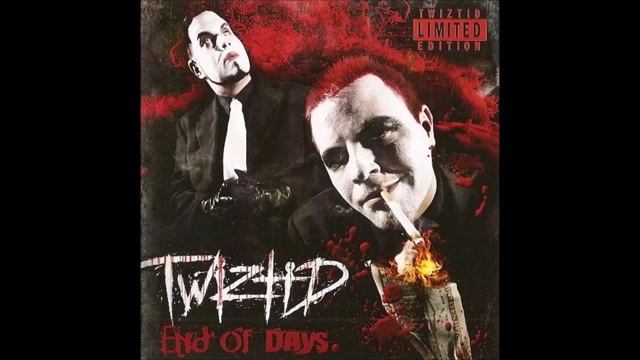 🔥 TWIZTID 🔥 END OF DAYS🔥