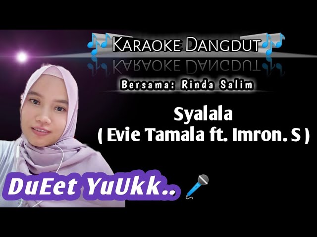 Syalala - Evi Tamala ft. Imron | Karaoke duet tanpa vokal Cowok class=