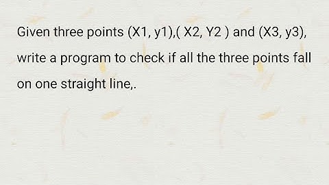 Three Points Lies on one straight line||Yaswant Kanetkar book problem of chapter 3,question f of [F]