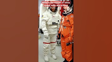 What is the reason for the space suit being white and orange? #shorts #spacesuits #space #astronaut
