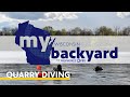 My Wisconsin Backyard | Web Series | Quarry Diving #0049