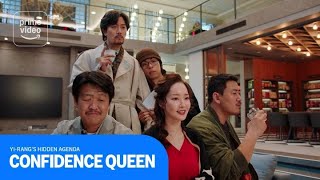 Confidence Queen: Yi-Rang's Hidden Agenda | Prime Video