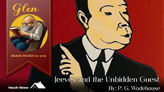 Glen Reads Books: 'Jeeves and the Unbidden Guest' by P. G. Wodehouse