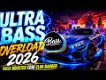 ULTRA BASS OVERLOAD 2026 🔥 | BASS BOOSTED EDM CLUB BANGER | VOLT EDM | Subwoofer Destroyer