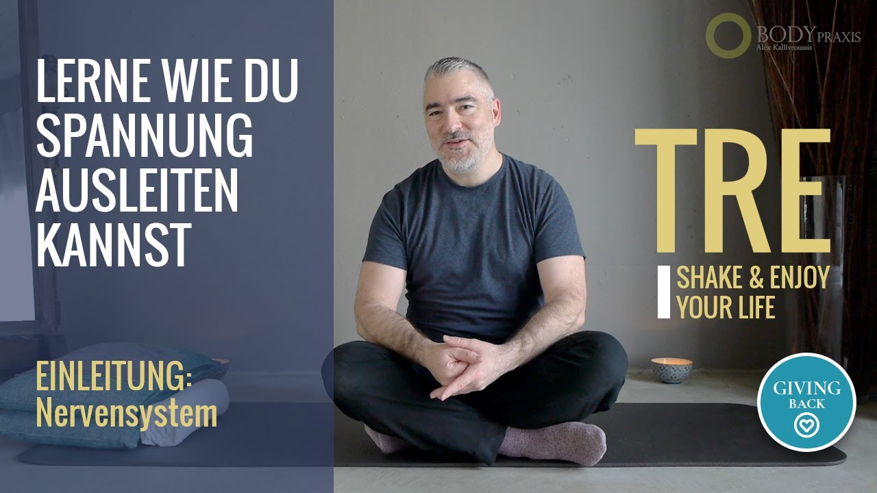 01. Lerne Spannungsausleitung mit TRE / Einleitung / Aktivierung Nervensystem