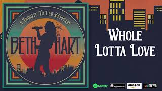 Beth Hart - Whole Lotta Love (A Tribute To Led Zeppelin)