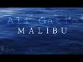 Ali Gatie, Malibu