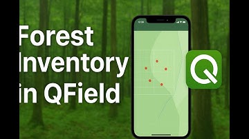 Forest Inventory by Using Qgis and Qfield