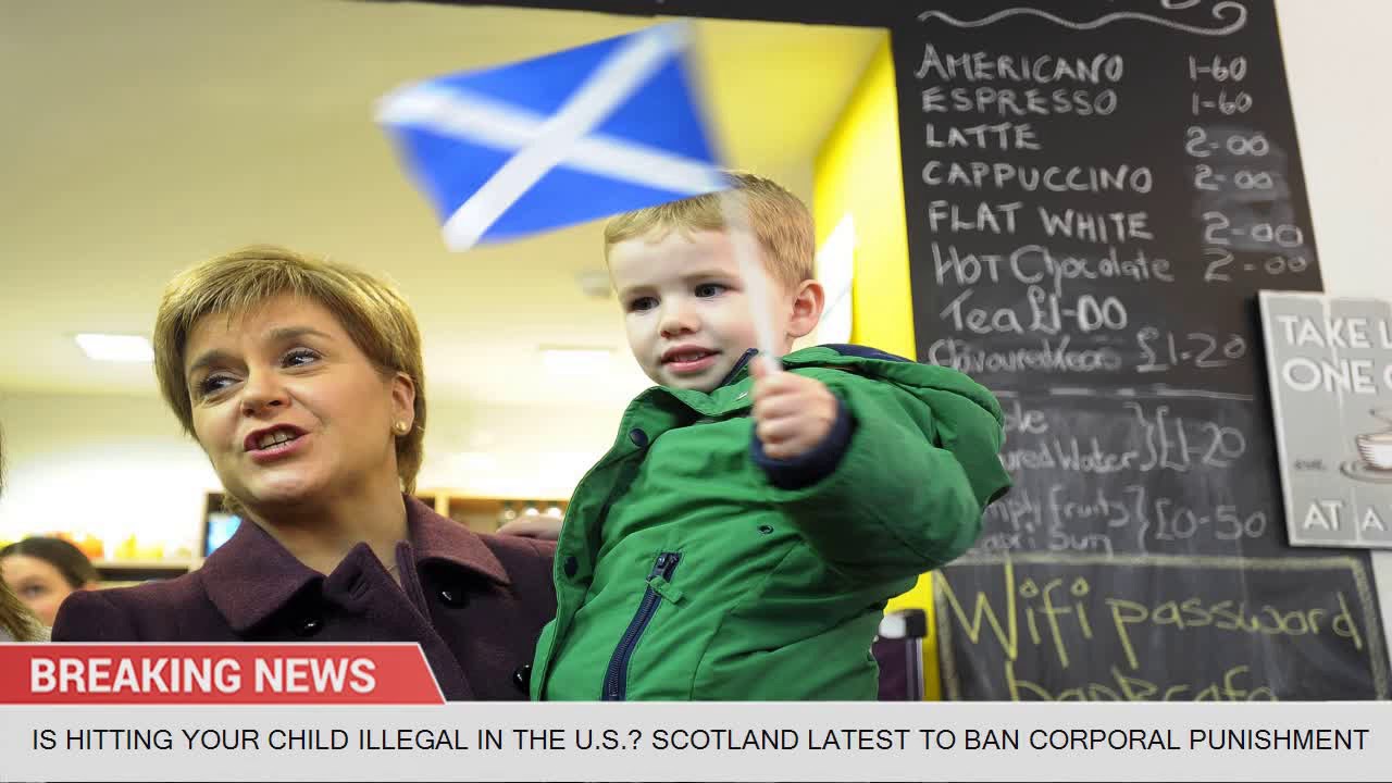 Is Hitting Your Child Illegal in the U.S.? Scotland Latest to Ban