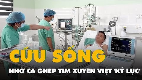 Thêm một ca ghép tim xuyên Việt 