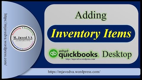 QuickBooks Desktop | Add Inventory Items