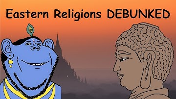 Eastern Religions Debunked in 4 Minutes