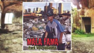 Video thumbnail of "Mala Fama - Qué Mala Leche"