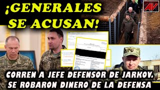 ¡Generales se acusan de desastre! Corre Zelenky a jefe defensor de Jarkov. Se robaron todo el dinero