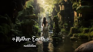 Find Yourself ★ MOTHER EARTH ★ Connection with Nature