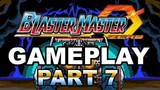 Blaster Master Zero Gameplay Part 7