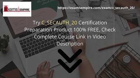 C_SECAUTH_20 Real Exam Training Guide by ExamsEmpire.com